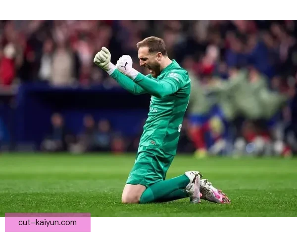 奥布拉克续约马竞至2028，状态持续回暖备受关注